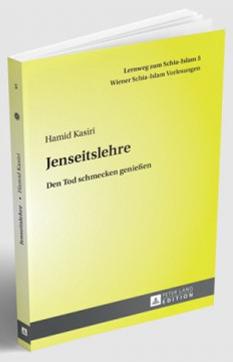 Lernweg zum Schia-Islam. 5. Jenseitslehre